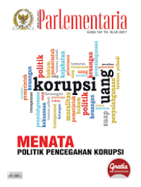 Majalah parlementaria : [menata politik pencegahan korupsi]