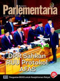 Buletin parlementaria : [DPR sahkan RUU protokol AFAS]