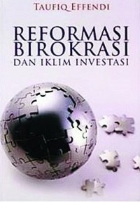 Reformasi birokrasi dan iklim investasi