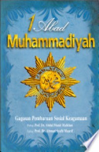 1 abad Muhammadiyah : gagasan pembaruan sosial keagamaan