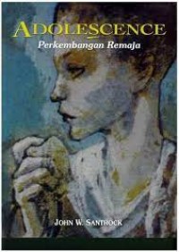 Adolescence: [perkembangan remaja]