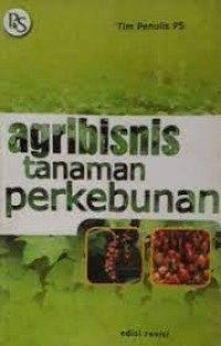 Agribisnis tanaman perkebunan