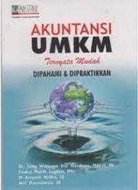 Akuntansi UMKM;ternyata mudah dipahami & dipratikkan