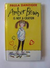 Amber brown is not a crayon