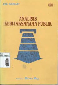 Analisis kebijaksanaan publik