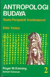 Antropologi budaya : suatu perspektif kontemporer jilid 2