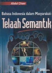 Bahasa Indonesia dalam masyarakat : telaah semantik