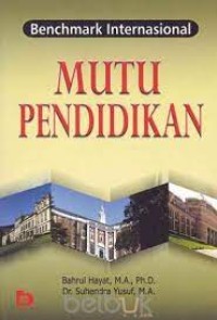 Benchmark internasional : mutu pendidikan