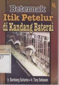 Beternak itik petelur di kandang baterai