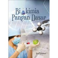 Biokimia pangan dasar: [cetakan 1]