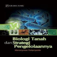 Biologi tanah dan strategi pengelolaannya