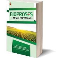 Bioproses limbah pertanian