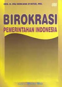 Birokrasi pemerintahan indonesia