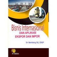 Bisnis internasional dan aplikasi ekspor dan impor