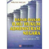 Dasar-dasar ilmu hukum administrasi negara