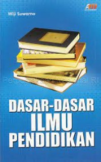 Dasar-dasar ilmu pendidikan