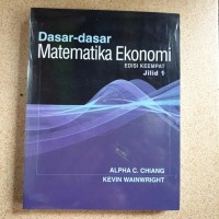 Dasar-dasar matematika ekonomi jilid 1