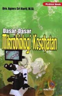 Dasar-dasar mikrobiologi kesehatan