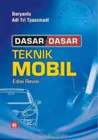 Dasar-dasar teknik mobil: edisi revisi