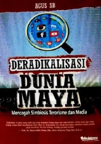 Deradikalisasi dunia maya: mencegah simbiosis dan terorisme