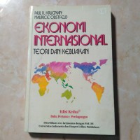 Ekonomi internasional : teori dan kebijakan [buku pertama:perdagangan]