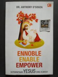 Ennoble, Enable, Empower: kepemimpinan Yesus Sang Almasih