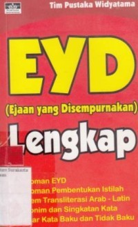 Eyd : (ejaan yang disempurnakan) lengkap