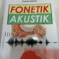 Fonetik akustik Cet.pertama