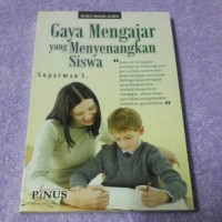 Gaya mengajar yang menyenangkan siswa