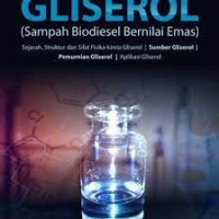 Gliserol: [sampah biodiesel bernilI emas] cetakan 1