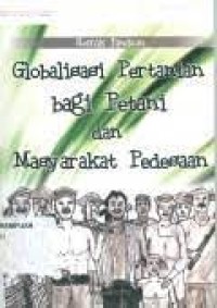 Globalisasi pertanian bagi petani dan masyarakat pedesaan