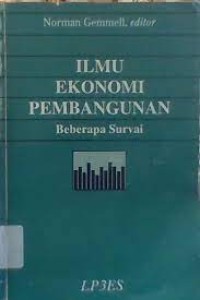 Ilmu ekonomi pembangunan : beberapa survai