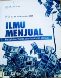 Ilmu menjual:pendekatan teoritis dan kecakapan menjual