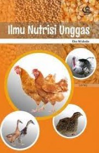 Ilmu nutrisi unggas: [cetakan 1]