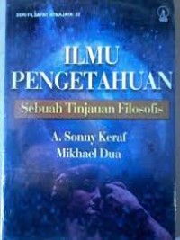 Ilmu pengetahuan : sebuah tinjauan filosofis