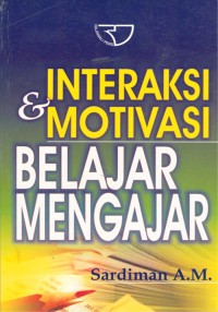 Interaksi & motivasi belajar mengajar