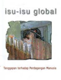 Isu-isu global : tanggapan terhadap perdagangan manusia