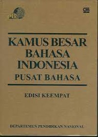 Kamus besar bahasa indonesia: pusat bahasa