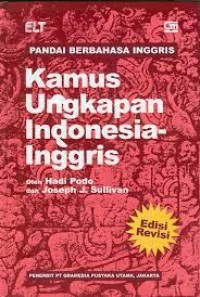 Kamus ungkapan Indonesia-Inggris: pandai berbahasa Inggris