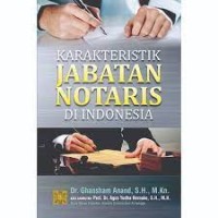 Karakteristik jabatan notaris di Indonesia