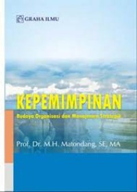 Kepemimpinan:budaya organisasi dan manajemen strategik