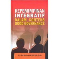 Kepemimpinan integratif dalam konteks good governance