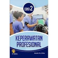 Keperawatan profesional: edisi 2