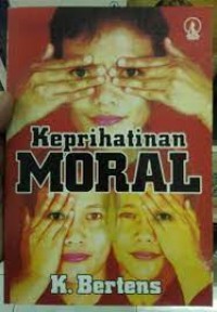 Keprihatinan moral : telaah atas masalah etika