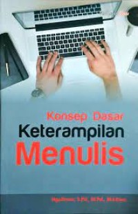 Konsep dasar keterampilan menulis