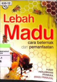 Lebah madu : cara beternak dan pemanfaatan