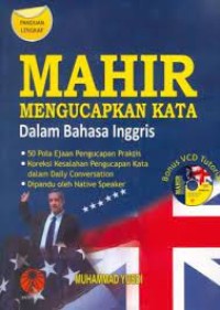 Mahir mengucapkan kata dalam bahasa Inggris