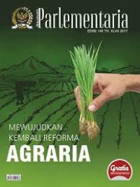 Majalah parlementaria : [mewujudkan kembali reforma agraria]