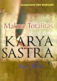 Makna totalitas dalam karya sastra