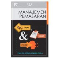 Manajemen pemasaran : dasar, konsep dan strategi